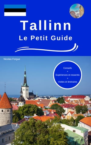 Tallinn le petit guide