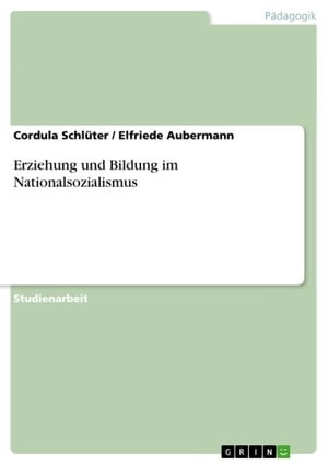 Erziehung und Bildung im Nationalsozialismus