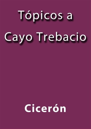 Topicos a Cayo Trebacio