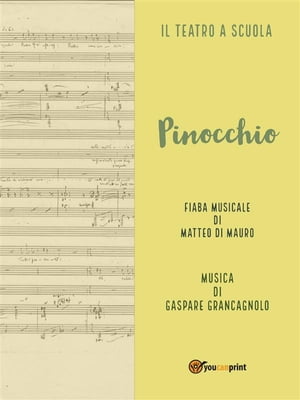 Pinocchio. Fiaba musicale