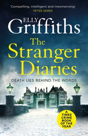 The Stranger Diaries a completely addictive murder mystery【電子書籍】 Elly Griffiths