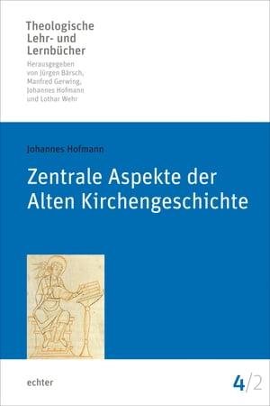 Zentrale Aspekte der Alten Kirchengeschichte eBook Gesamtausgabe Band 4/1-2