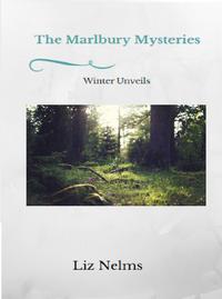 Marlbury Mysteries: Winter Unveils