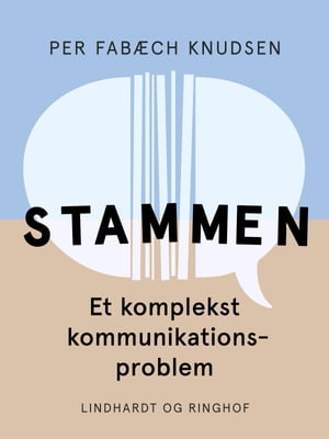 Stammen. Et komplekst kommunikationsproblem