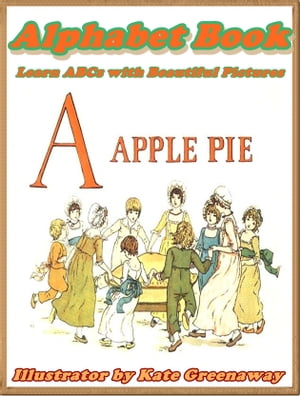 A APPLE PIE: Alphabet books for children