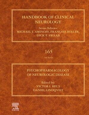 Psychopharmacology of Neurologic Disease Handbook of Clinical Neurology Series【電子書籍】 Victor I. Reus