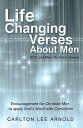 Life-Changing Verses About Men Encouragement for Christian Men to Apply God’S Word with Conviction