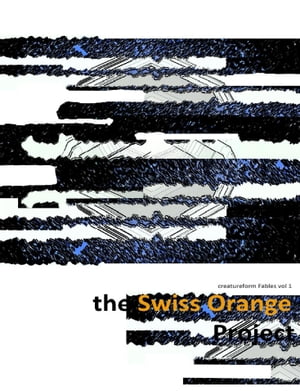 The Swiss Orange Project Book 2: The Egg