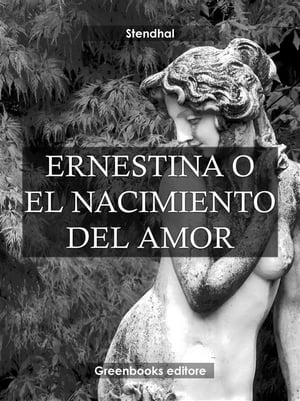 Ernestina o el nacimiento del amor