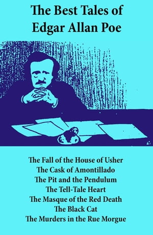 The Best Tales of Edgar Allan Poe The Tell-Tale Heart, The Fall of the House of Usher, The Cask of Amontillado, The Pit and the Pendulum, The Tell-Tale Heart, The Masque of the Red Death, The Black Cat, The Murders in the Rue Morgue