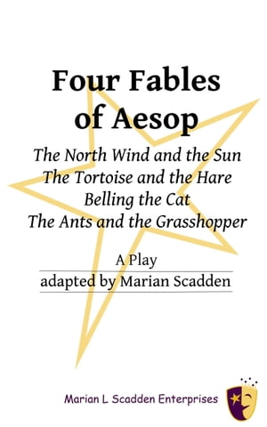 Four Fables of Aesop: The North Wind and the Sun, The Tortoise and the Hare, Belling the Cat, The Ants and the Grasshopper