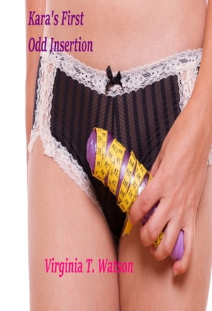 ŷKoboŻҽҥȥ㤨Kara's First Odd InsertionŻҽҡ[ Virginia T. Watson ]פβǤʤ112ߤˤʤޤ