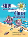 ŷKoboŻҽҥȥ㤨Silly the Selfish Shellfish and Clara the Clumsy ClamŻҽҡ[ Shilo Ann ]פβǤʤ452ߤˤʤޤ