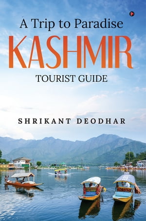 A Trip to Paradise - Kashmir