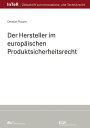 ŷKoboŻҽҥȥ㤨Der Hersteller im europ?ischen ProduktsicherheitsrechtŻҽҡ[ Christian Piovano ]פβǤʤ13,800ߤˤʤޤ