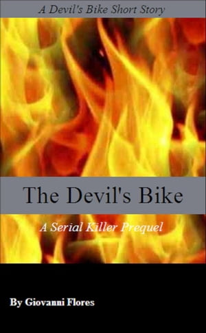 The Devil's Bike: A Serial Killer Prequel