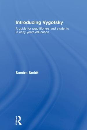 Introducing Vygotsky A Guide for Practitioners and Students in Early Years Education