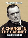 A Change in the Cabinet【電子書籍】[ Hilai