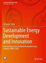Sustainable Energy Development and Innovation Selected Papers from the World Ren...
