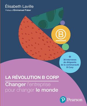 La r?volution B Corp Changer l'entreprise pour changer le mondeŻҽҡ[...
