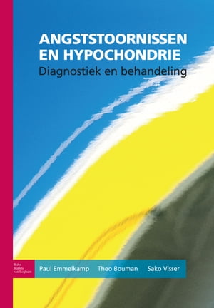 Angststoornissen en hypochondrie Diagnostiek en behandeling