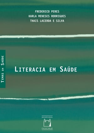 Literacia em Sa?de【電子書籍】[ Frederico Peres ]