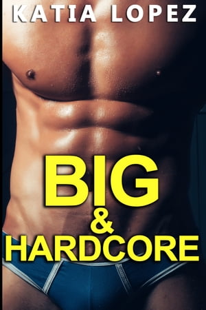 BIG &HARDCOREŻҽҡ[ Katia Lopez ]