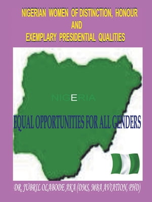 Nigerian Women of Distinction, Honour and Exemplary Presidential Qualities Equal Opportunities for All Genders (White, Black or Coloured People)