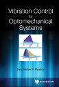 Vibration Control For Optomechanical Systems【電子書籍】[ Vyacheslav M Ryaboy ]