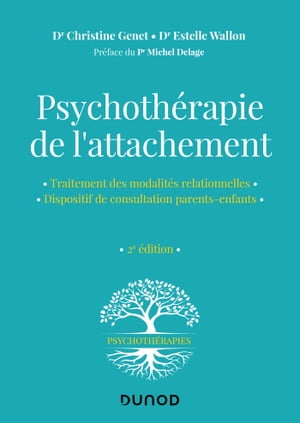 Psychoth?rapie de l'attachement - 2e ?d.