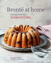 Bronte at Home: Baking from the Scandikitchen【電子書籍】 Bronte Aurell