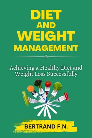 DIET AND WEIGHT MANAGEMENT