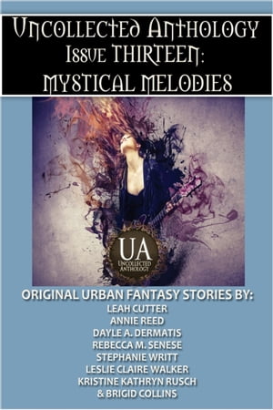 Mystical Melodies A Collected Uncollected Anthology