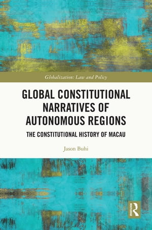 Global Constitutional Narratives of Autonomous Regions