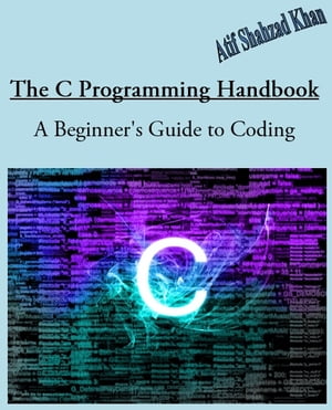 The C Programming Handbook