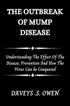 The Out Break of Mump Disease