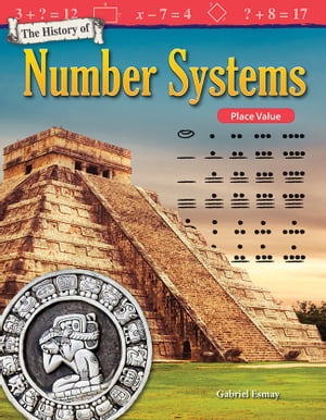 The History of Number Systems: Place Value