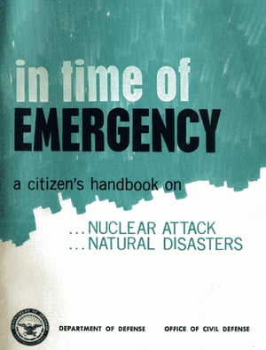 In Time of Emergency A Citizen's Handbook on Nuc