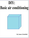 Basic Air Conditioning【電子書籍】 James Glenfield