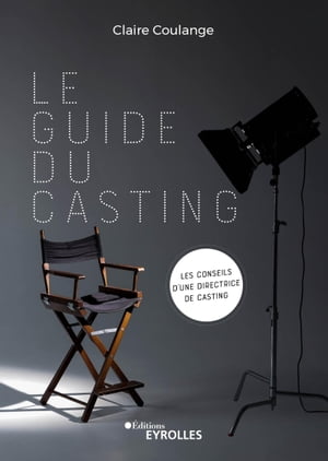 Le guide du casting