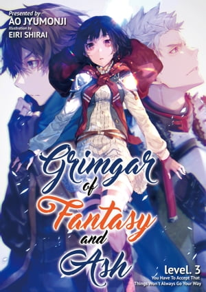 Grimgar of Fantasy and Ash: Volume 3Żҽҡ[ Ao Jyumonji ]