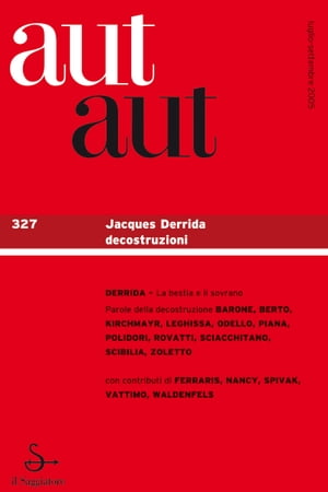 Aut aut. Vol. 327: Jacques Deridda decostruzioni.