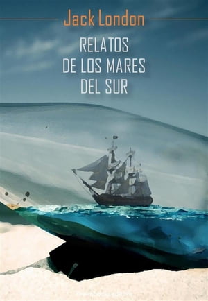 Relatos de los mares del sur