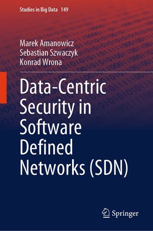 Data-Centric Security in Software Defined Networ