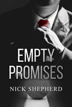 Empty Promises【電子書籍】[ Nick Shepherd ]
