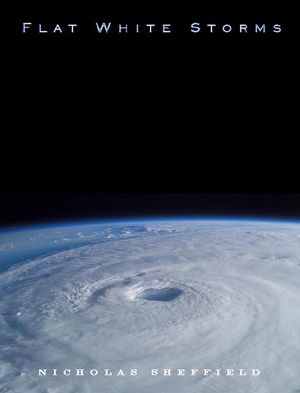 Flat White Storms