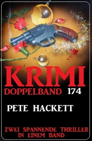 Krimi Doppelband 174 - Zwei spannende Thriller in einem Band