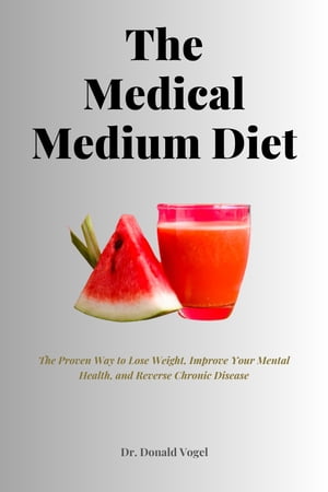 The Medical Medium Diet