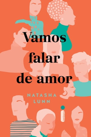 Vamos falar de amorŻҽҡ[ Natasha Lunn ]