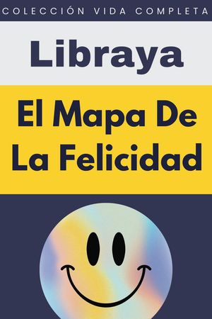 El Mapa De La Felicidad